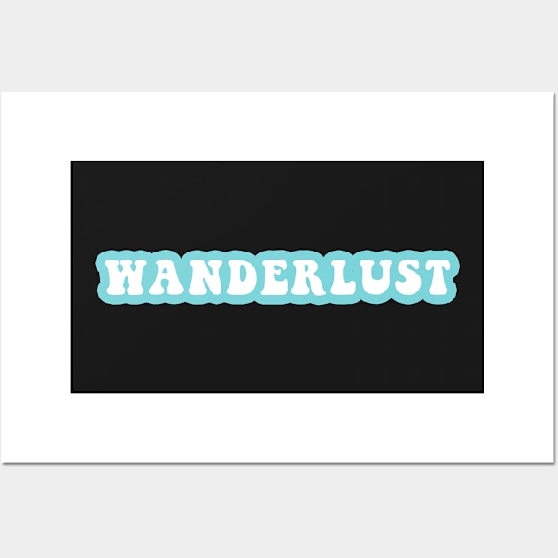 Wanderlust Wall Art by CityNoir